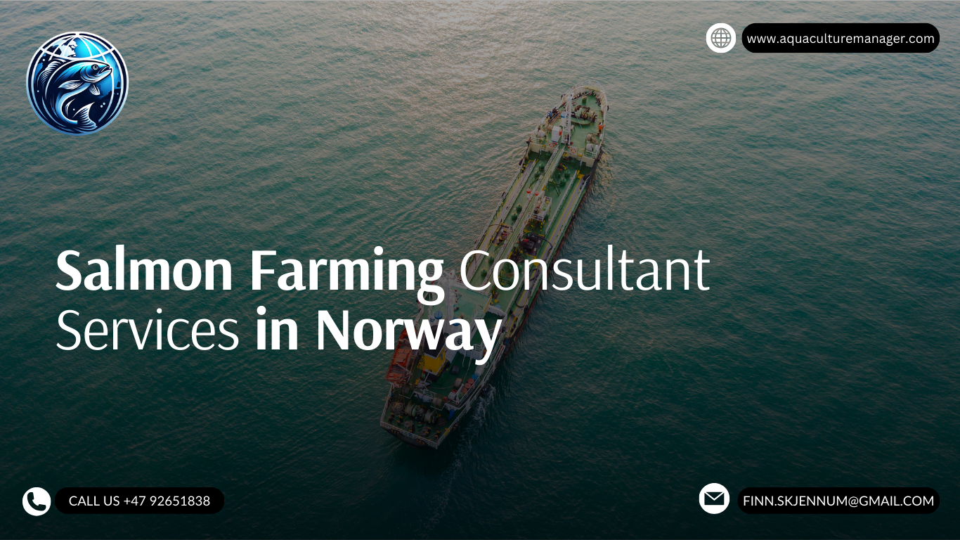 Salmon Farming Consultant Services in Norway